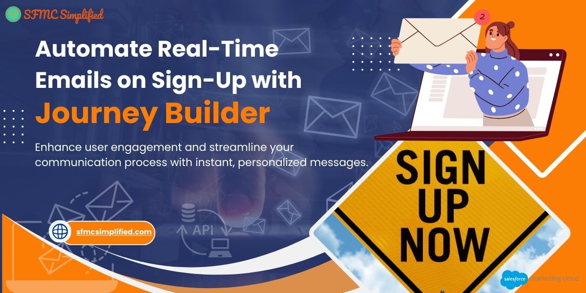 Automate Real-Time Emails on Sign-Up with Journey Builder